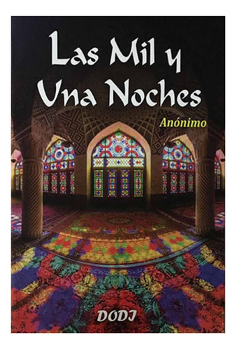 Las Mil Y Una Noches - Anónimo 1