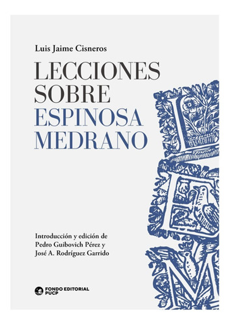 Lecciones Sobre Espinosa Medrano, De Luis Jaime Cisneros Vizquerra. Editorial Fondo De La Pucp, Tapa Blanda, Edición 1 En Español, 2023 1