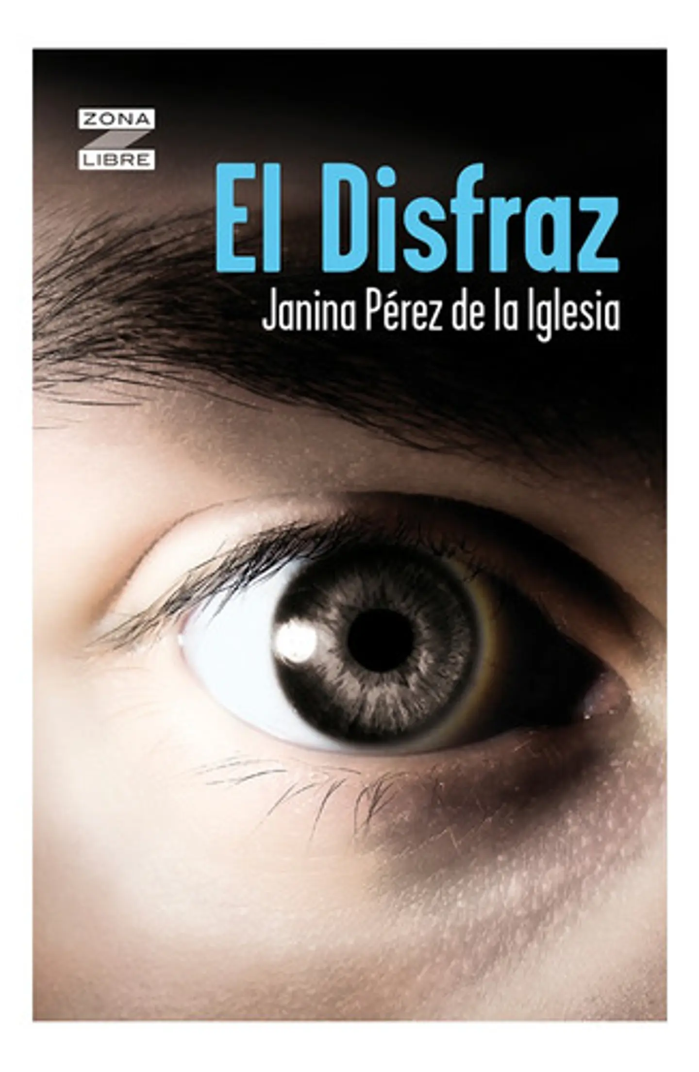 El Disfraz - Janina Perez De La Iglesia 1