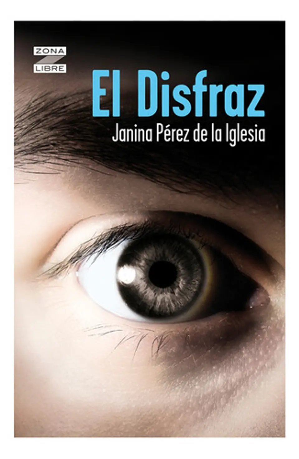 El Disfraz - Janina Perez De La Iglesia 1