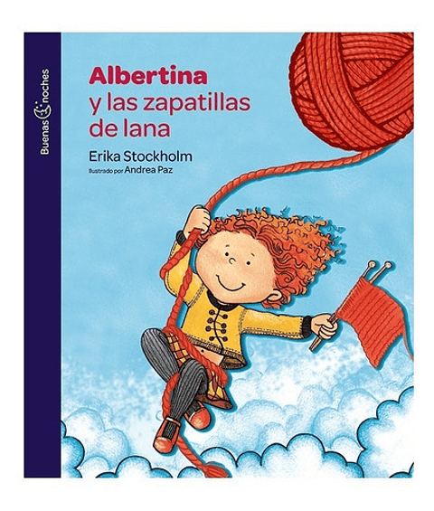 Albertina Y Las Zapatillas De Lana - Erika Stockholm