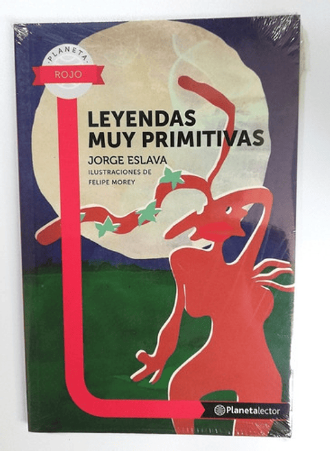 Leyendas Muy Primitivas - Jorge Eslava 