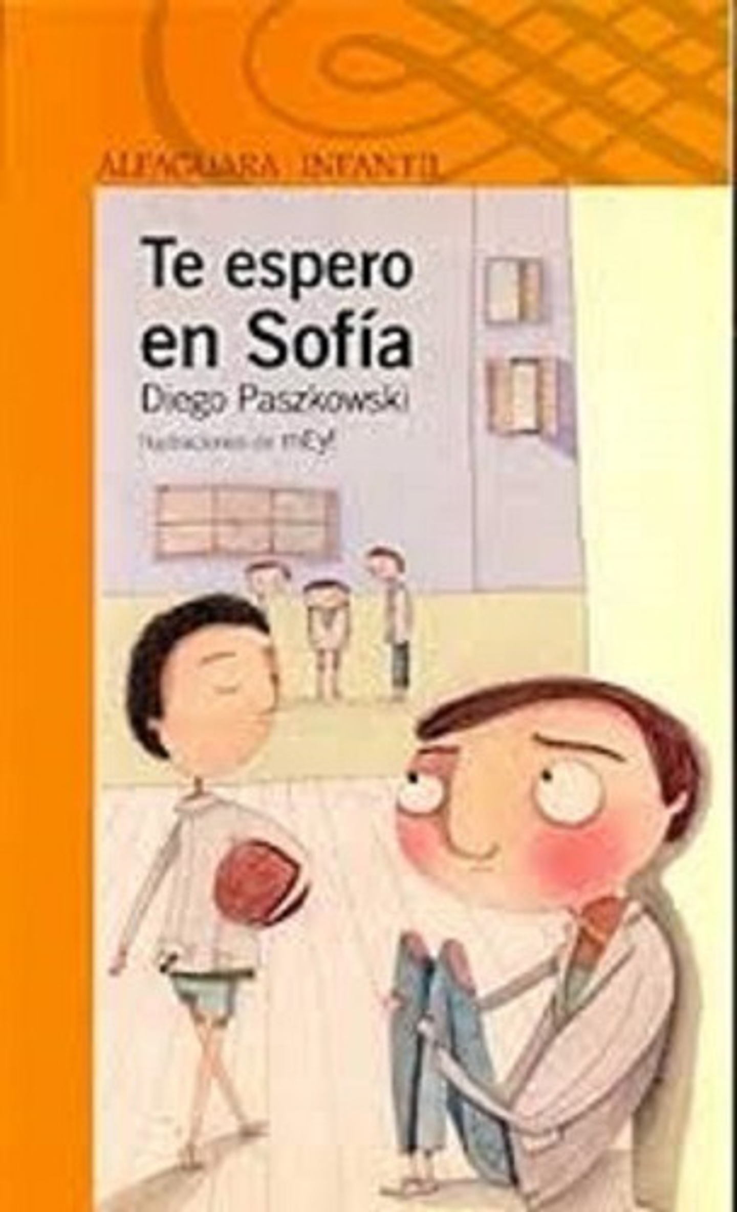 Te Espero En Sofía, Diego Paszkowski. Ed. Alfaguara 1