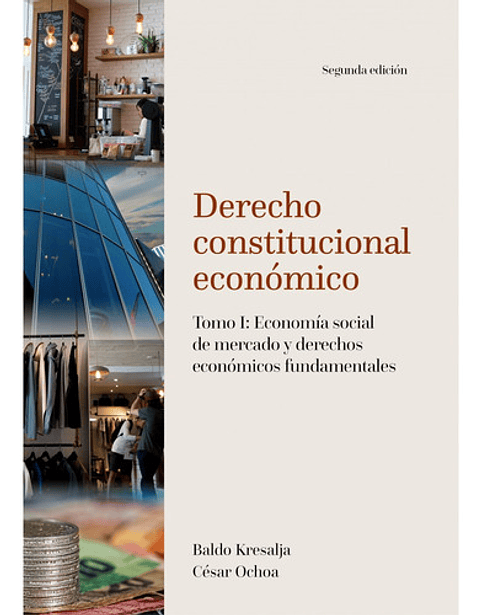 Colección Derecho Constitucional Económico. Tomo I & Ii