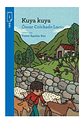 Kuya Kuya, De Óscar Colchado Lucio. Editorial Norma En Español - Miniatura 1