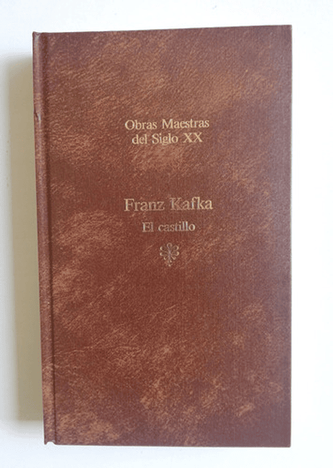 El Castillo - Franz Kafka 