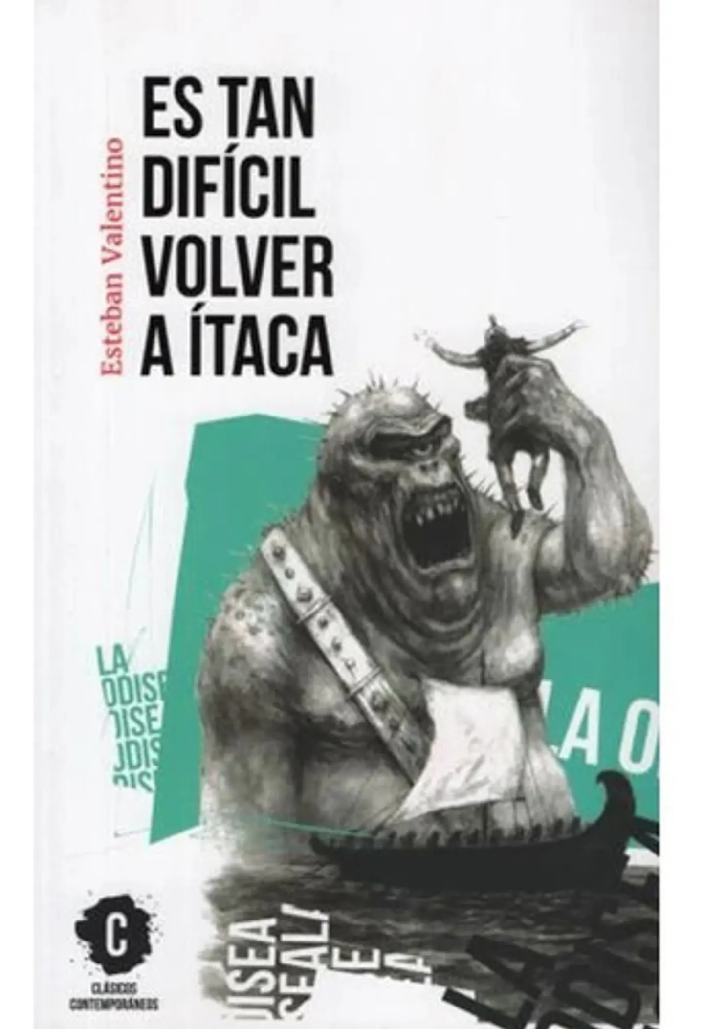 Es Tan Difícil Volver A Ítaca - Esteban Valentino 1
