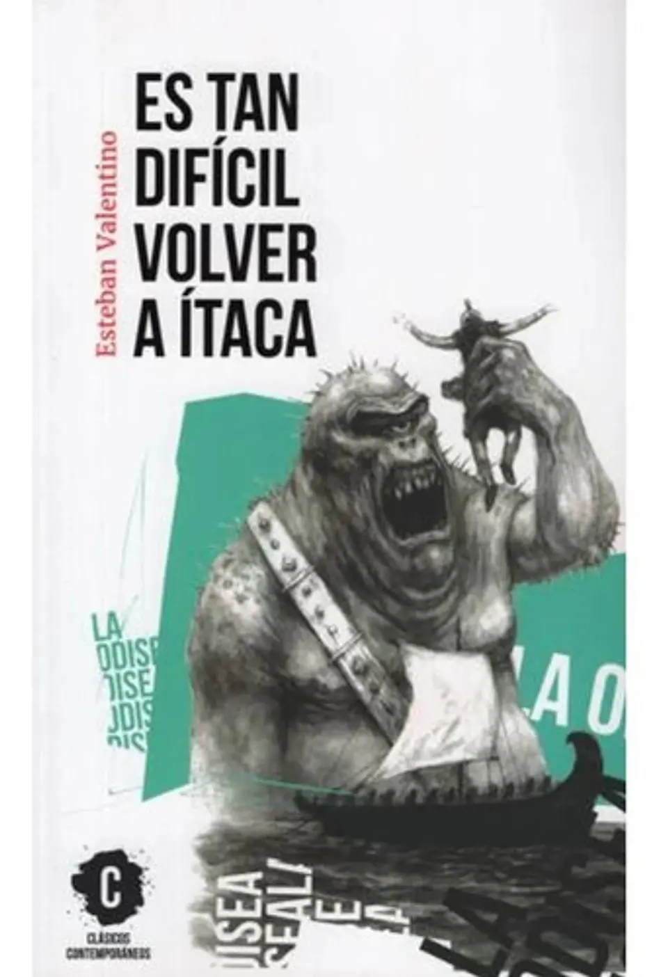Es Tan Difícil Volver A Ítaca - Esteban Valentino 1