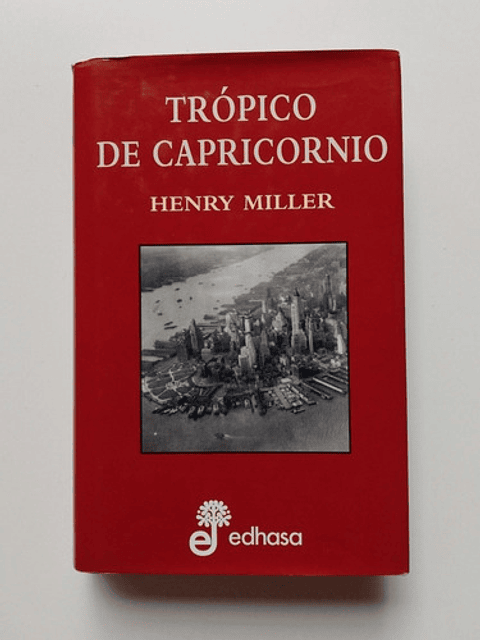Trópico De Capricornio - Henry Miller - Tapa Dura