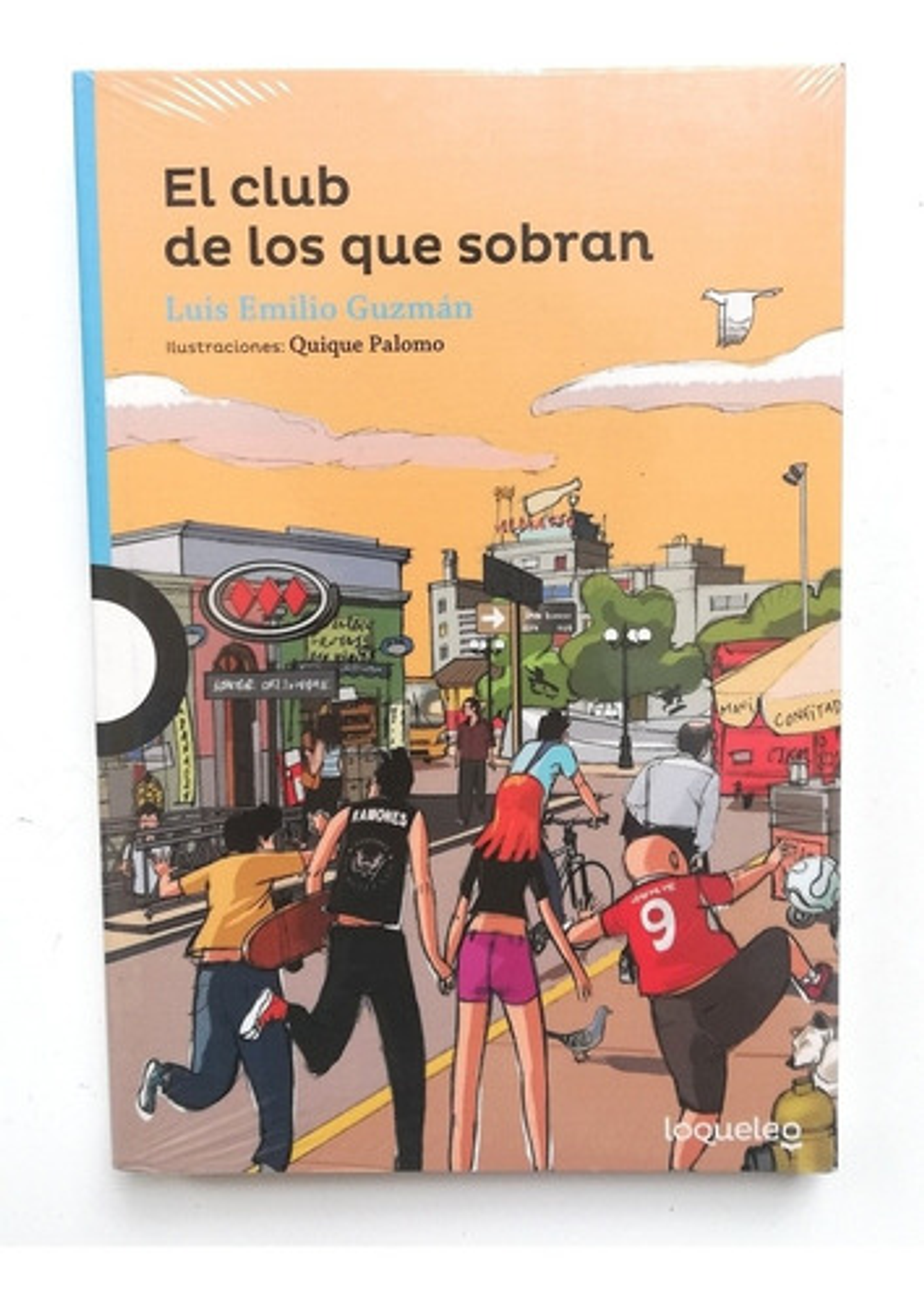 El Club De Los Que Sobran - Luis Emilio Guzmán 1