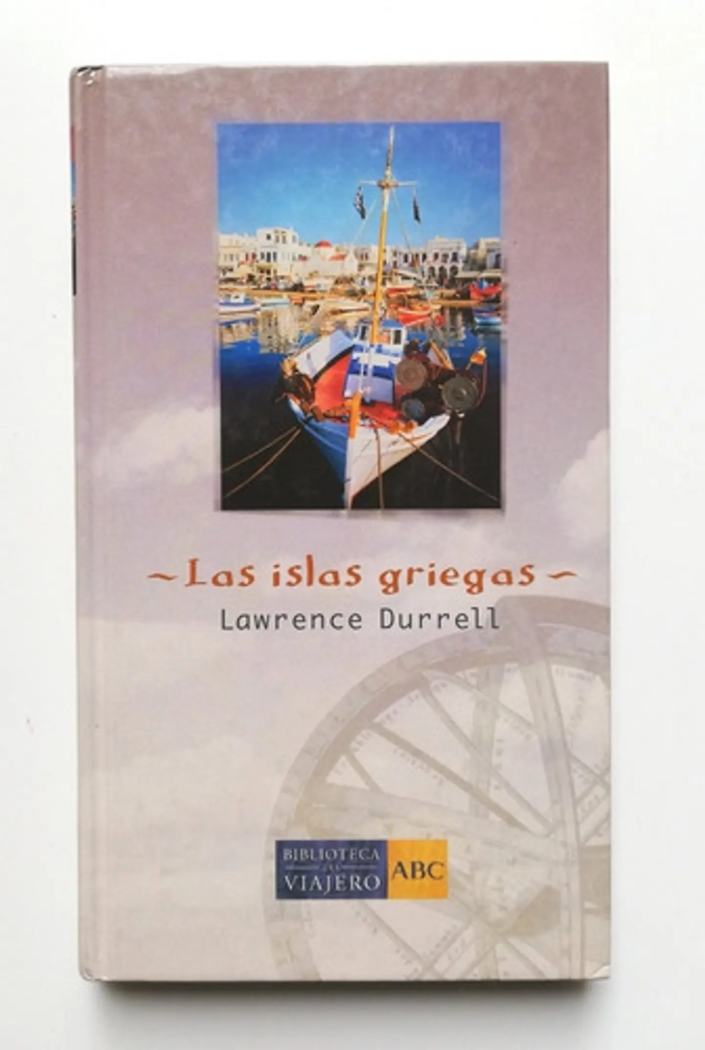 Las Islas Griegas - Lawrence Durrell (tapa Dura)  1