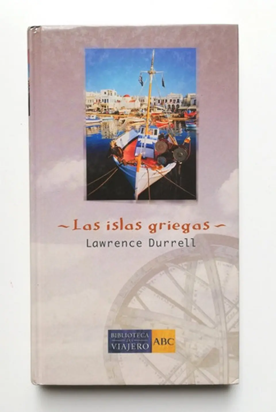 Las Islas Griegas - Lawrence Durrell (tapa Dura)  1