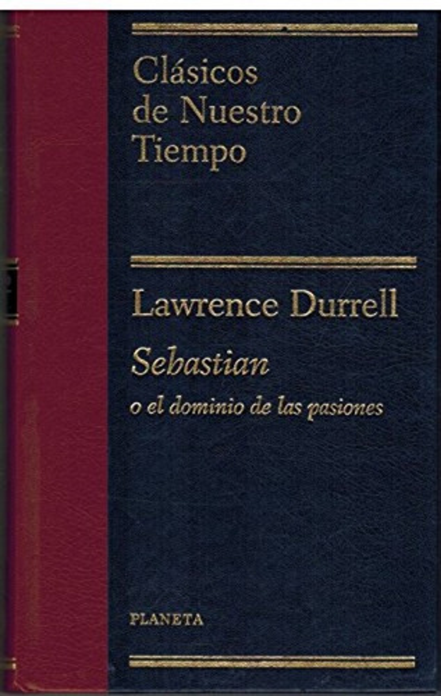Sebastian O El Dominio De Las Pasiones - Lawrence Durrell 1