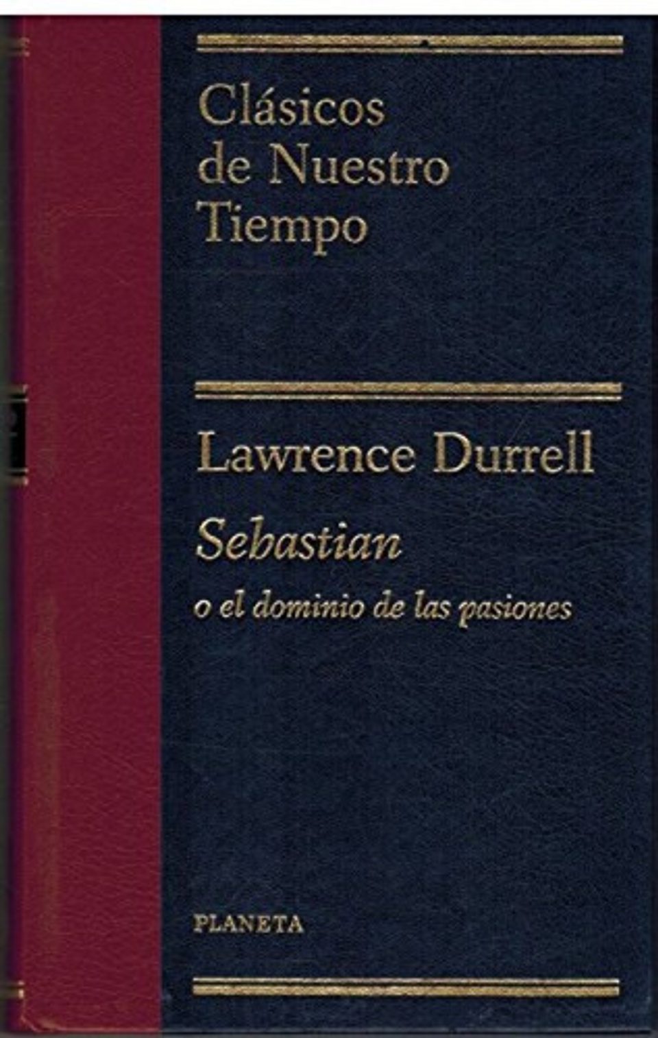 Sebastian O El Dominio De Las Pasiones - Lawrence Durrell 1