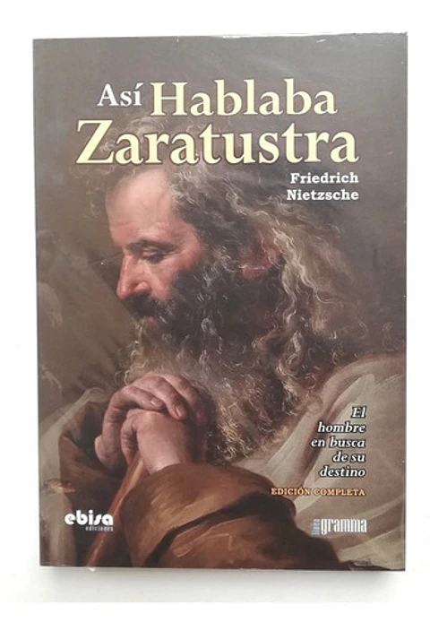 Así Hablaba Zaratustra - Friedrich Nietzsche