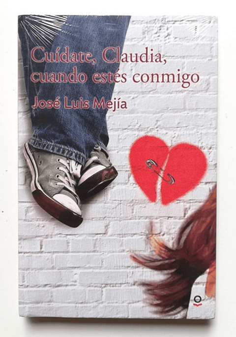 Cuídate, Claudia, Cuando Estés Conmigo - José Luis Mejía