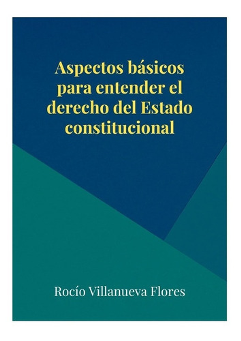 Aspectos Básicos Para Entender El Derecho Del Estado Constitucional, De Rocío Villanueva. Editorial Fondo De La Pucp, Tapa Blanda, Edición 1 En Español, 2022 1
