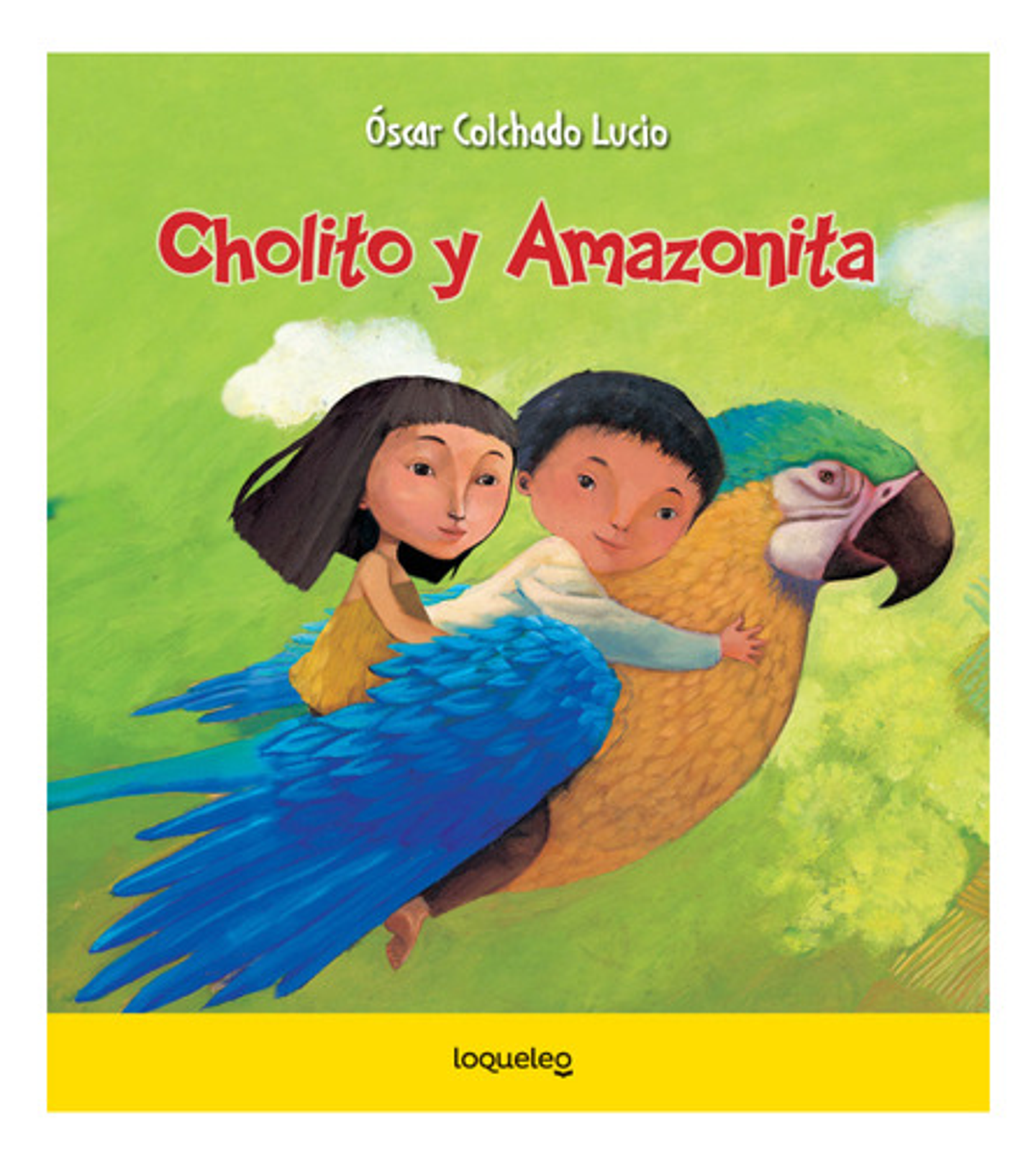 Cholito Y Amazonita, De Óscar Colchado Lucio. Editorial Santillana, Tapa Blanda En Español 1