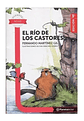 El Rio De Los Castores: El Rio De Los Castores, De Fernando Martínez Gil. Editorial Planeta Lector, Tapa Blanda, Edición 1 En Español, 2014 - Miniatura 1