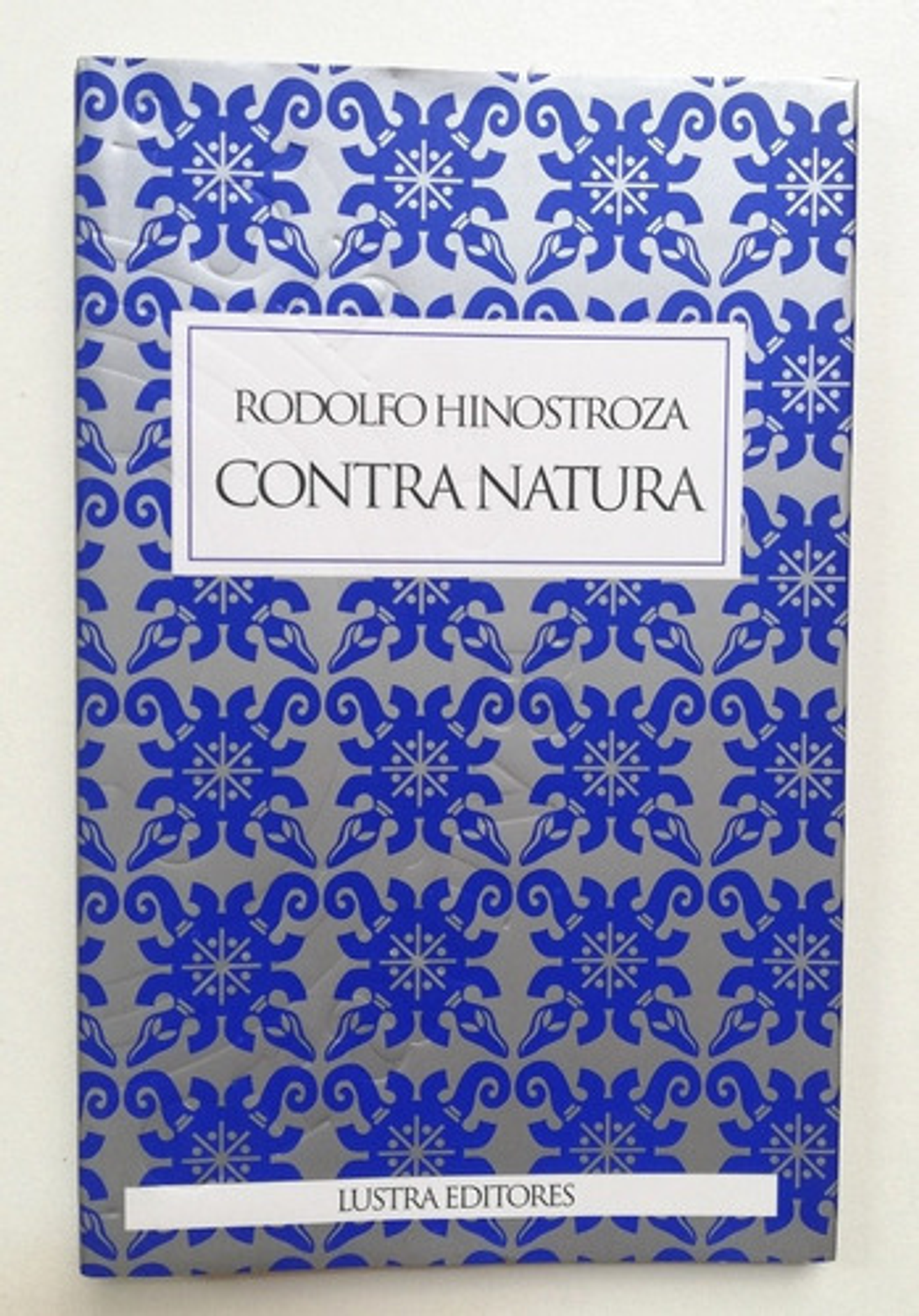 Contra Natura - Rodolfo Hinostroza - Tapa Dura [firmado]  5