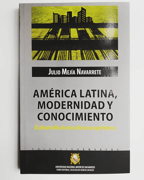 América Latina, Modernidad Y Conocimiento - Julio Mejía Nava