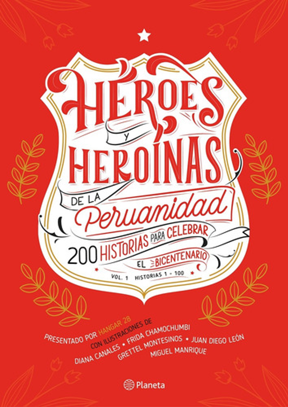 Héroes Y Heroínas De La Peruanidad - Planeta 1