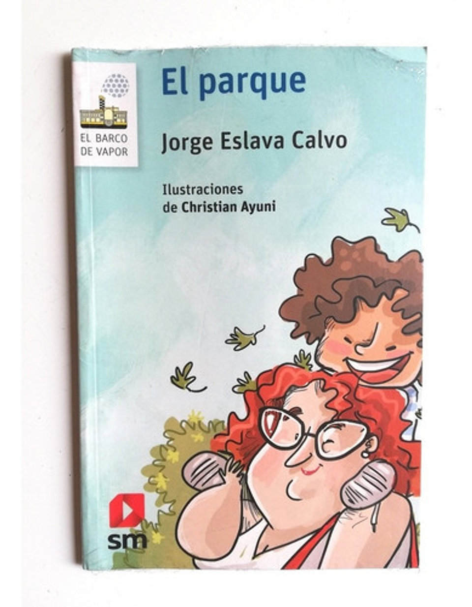 El Parque ; La Ventana - Jorge Eslava Calvo 1
