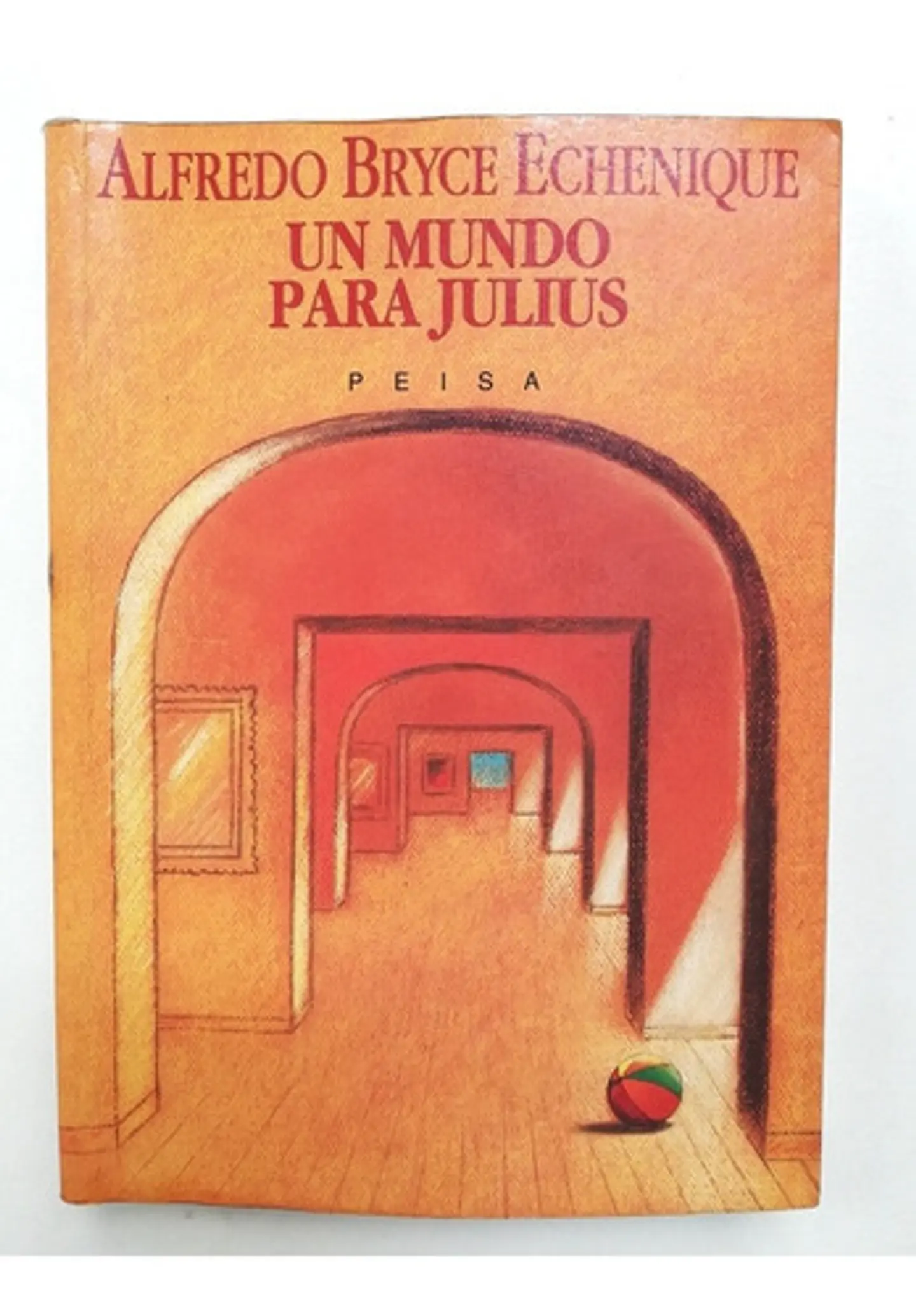 Un Mundo Para Julius - Alfredo Bryce Echenique  1