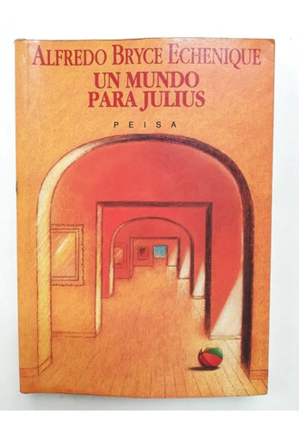 Un Mundo Para Julius - Alfredo Bryce Echenique  1