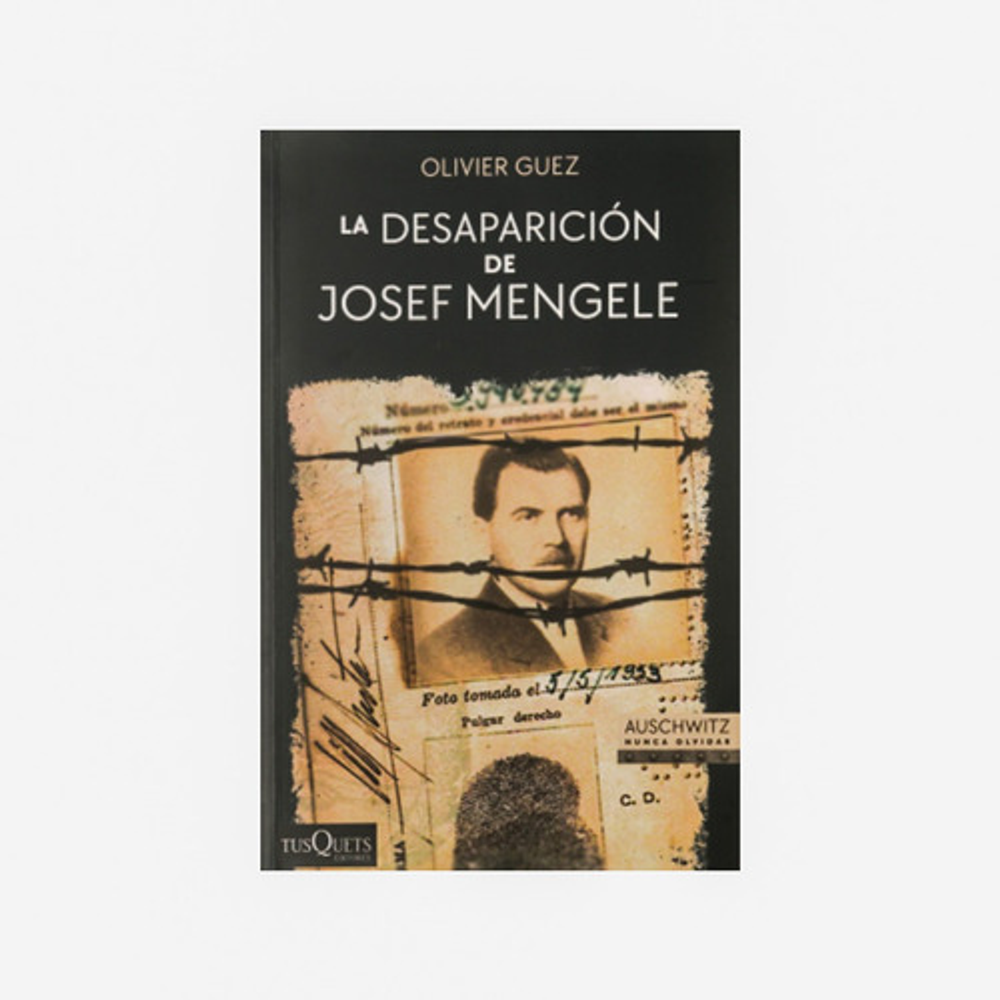 La Desaparición De Josef Mengele - Olivier Guez 1
