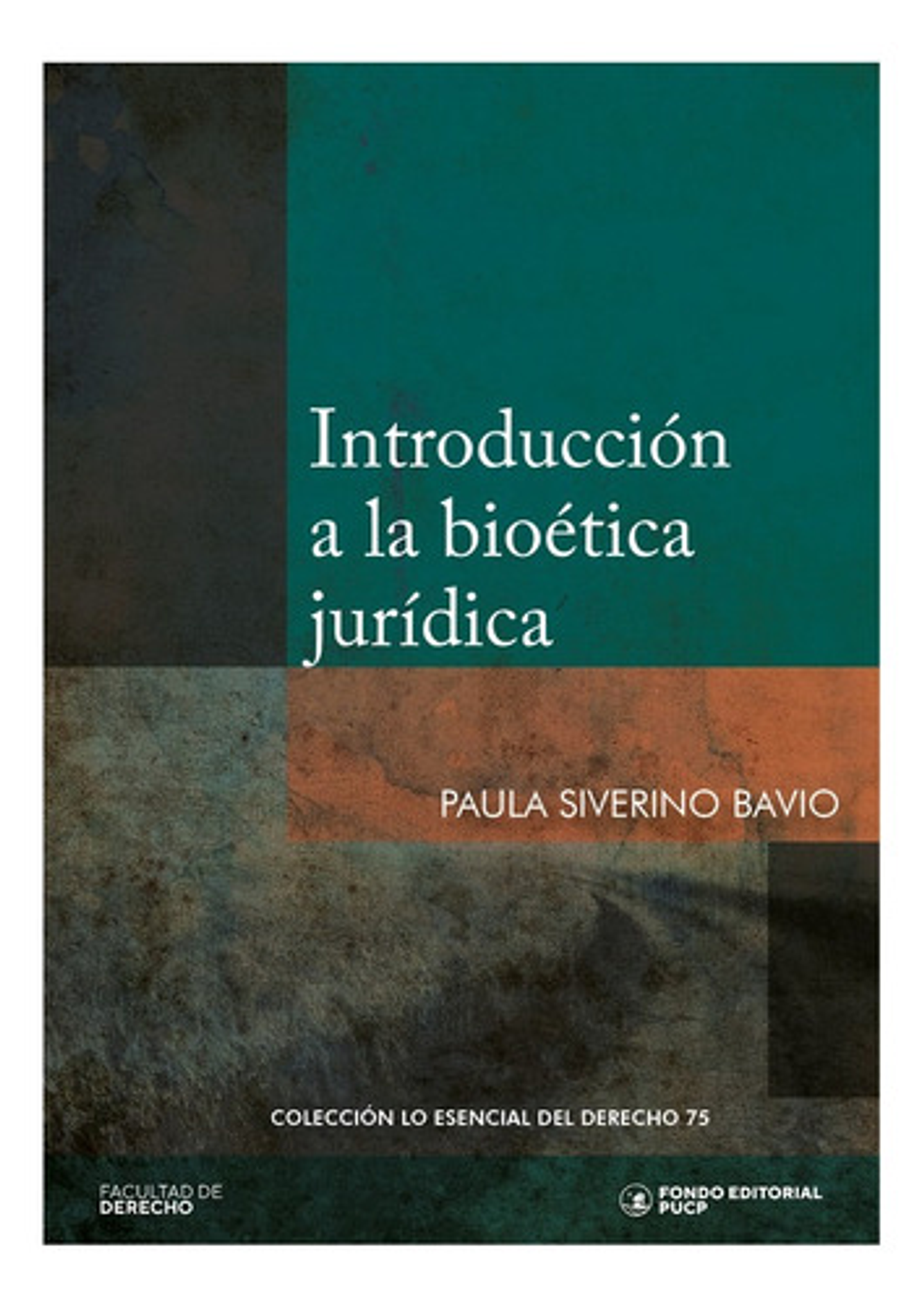Introducción A La Bioética Jurídica, De Paula Siverino Bavio. Editorial Fondo De La Pucp, Tapa Blanda, Edición 1 En Español, 2024 1