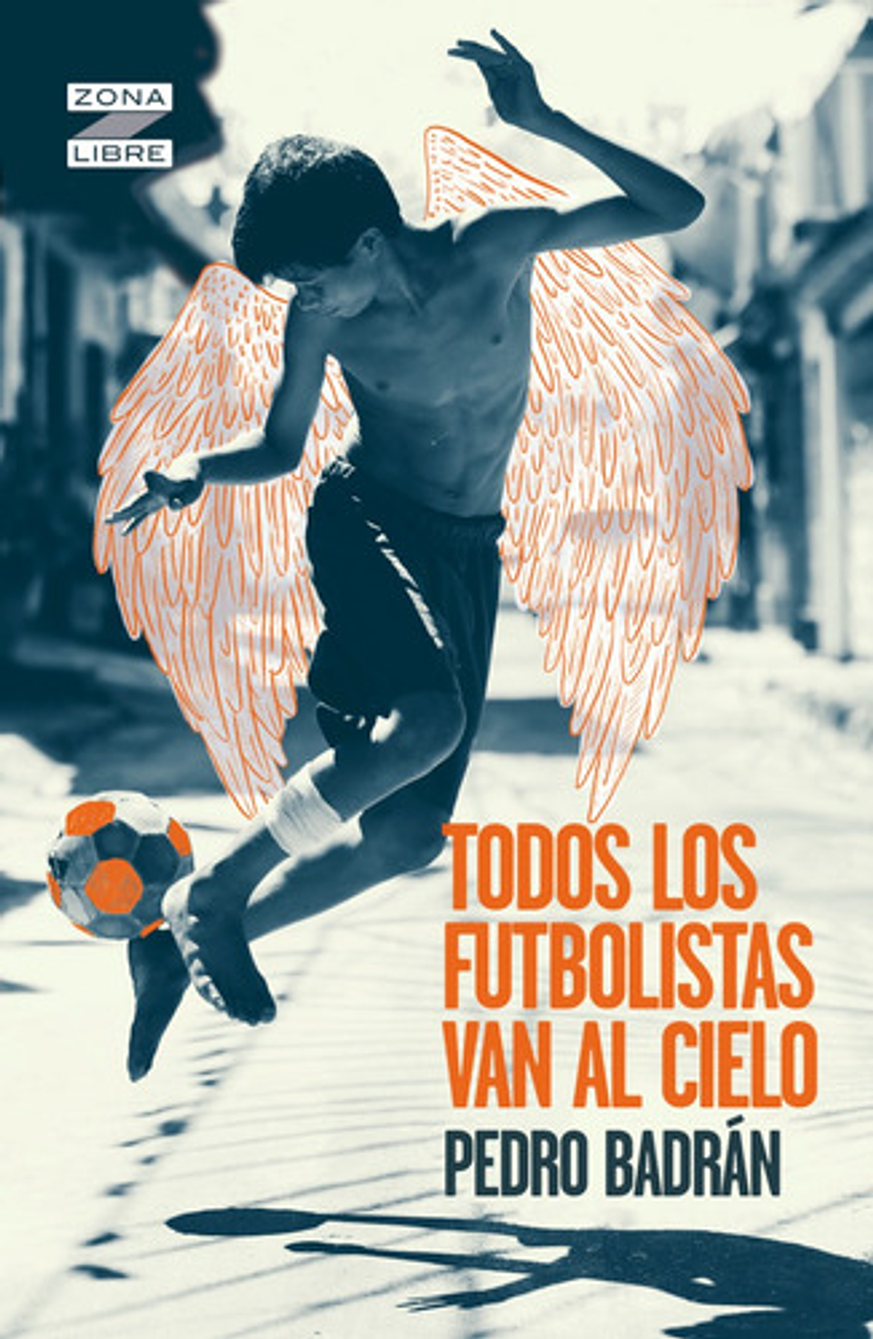 Todos Los Futbolistas Van Al Cielo - Pedro Badrán 1