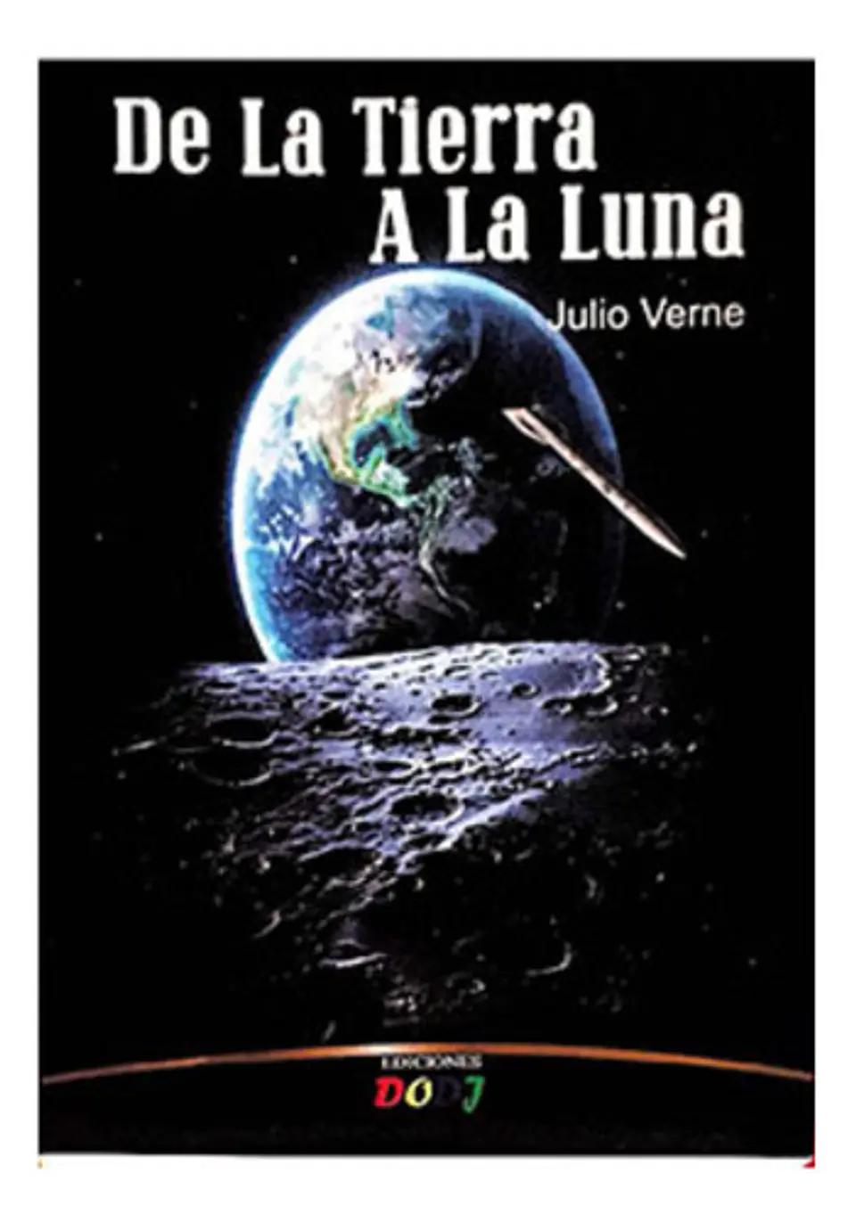 De La Tierra A La Luna - Julio Verne 1