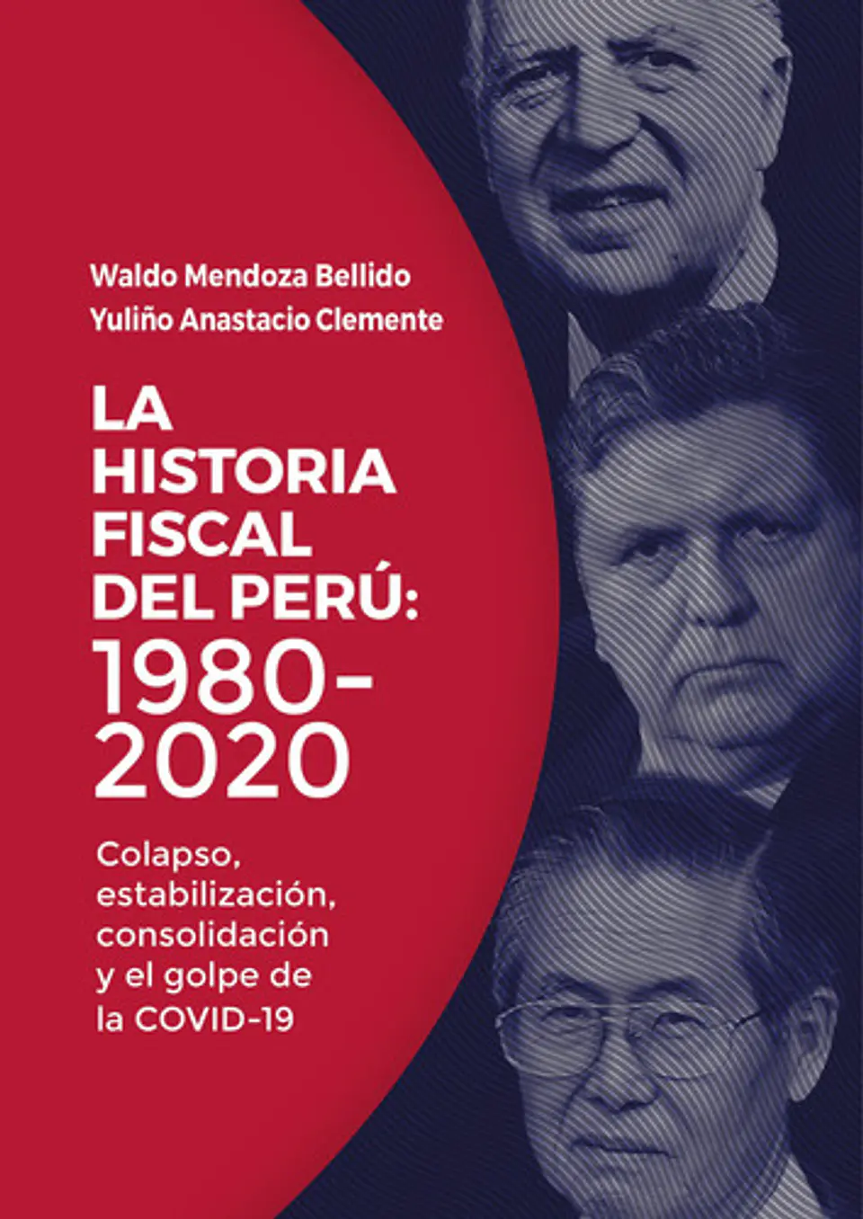 La Historia Fiscal Del Perú: 1980-2020 1