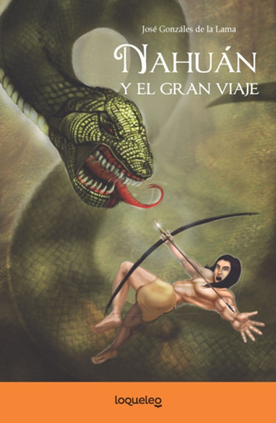 Nahuán Y El Gran Viaje - José Gonzáles De La Lama 1