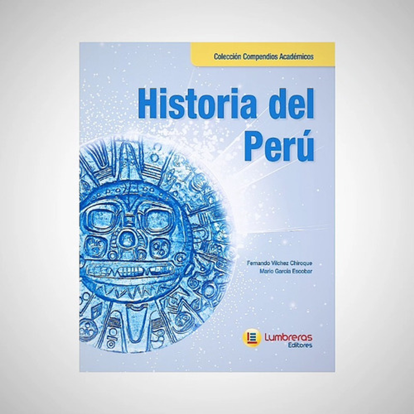 Historia Del Perú Colección Compendios Académicos 1