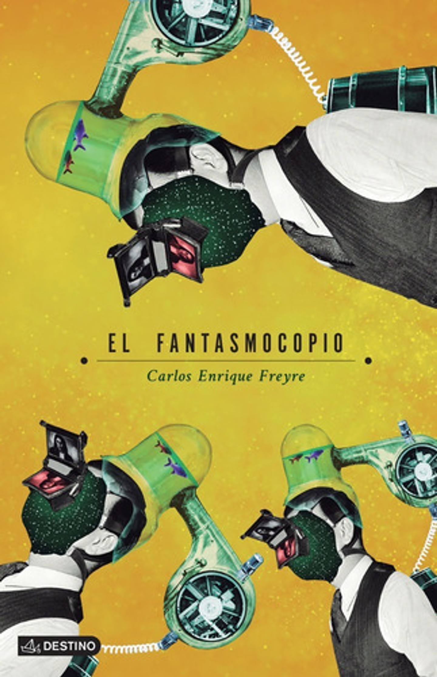 El Fantasmocopio - Carlos Enrique Freyre 1
