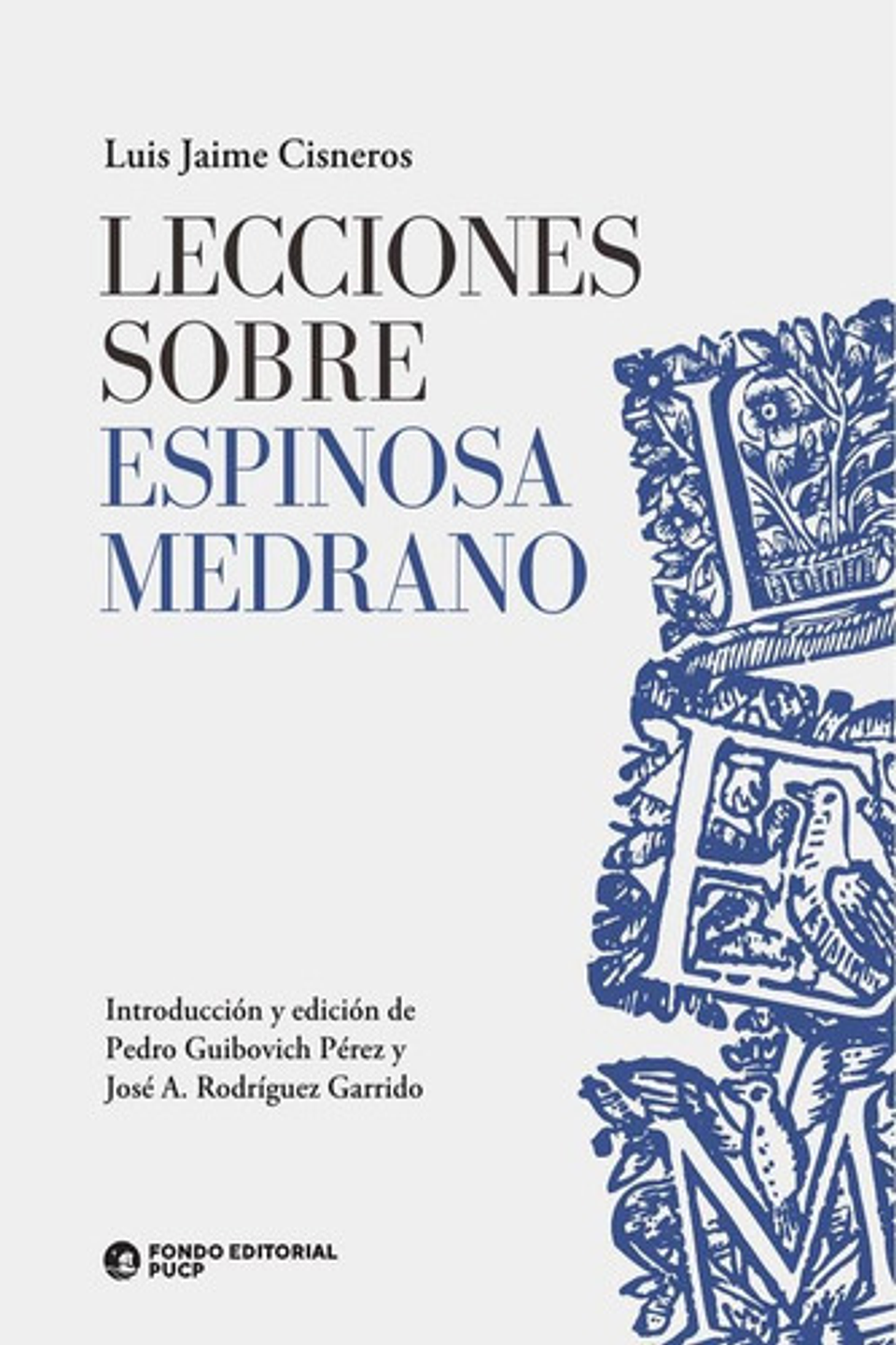 Lecciones Sobre Espinosa Medrano, De Luis Jaime Cisneros Vizquerra. Editorial Fondo De La Pucp, Tapa Blanda, Edición 1 En Español, 2023 1