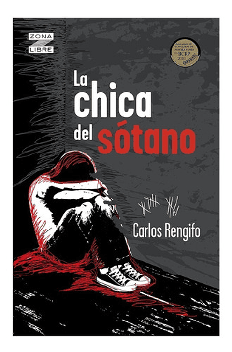 La Chica Del Sotano, De Carlos Rengifo. Editorial Norma, Tapa Blanda En Español