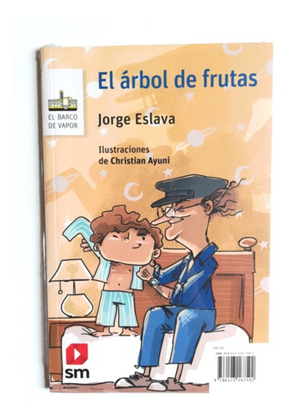 El Árbol De Frutas & Donde Viven Los Zorros, De Jorge Eslava. Editorial Sm En Español 2