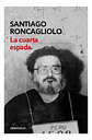 La Cuarta Espada, Santiago Roncagliolo, Debolsillo - Miniatura 2
