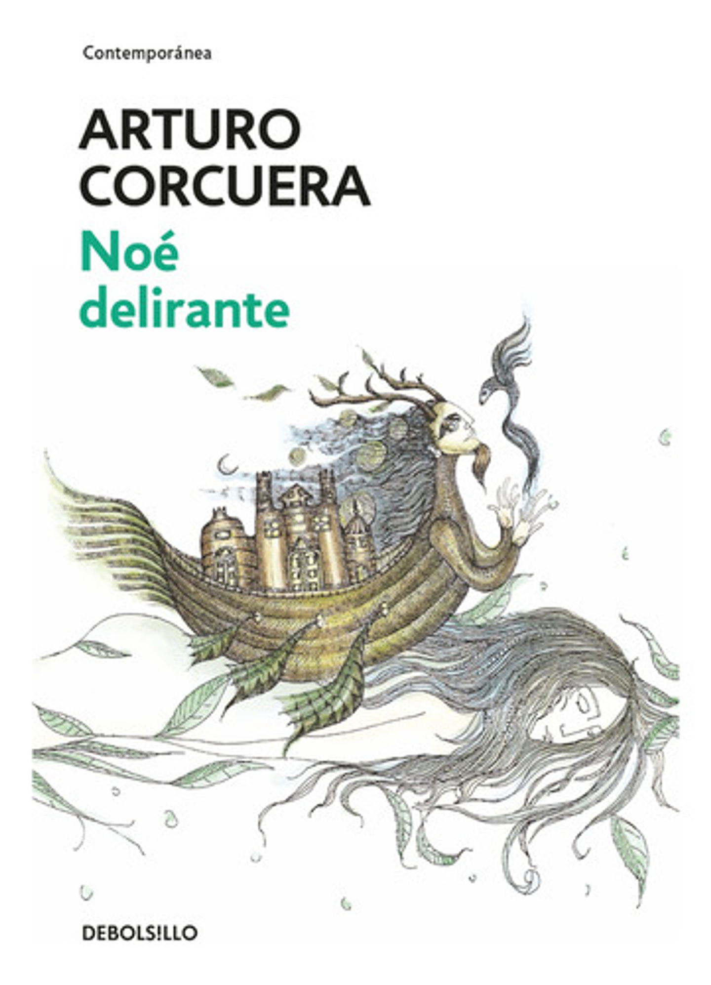 Noé Delirante - Arturo Corcuera (debolsillo, Blanda) 1