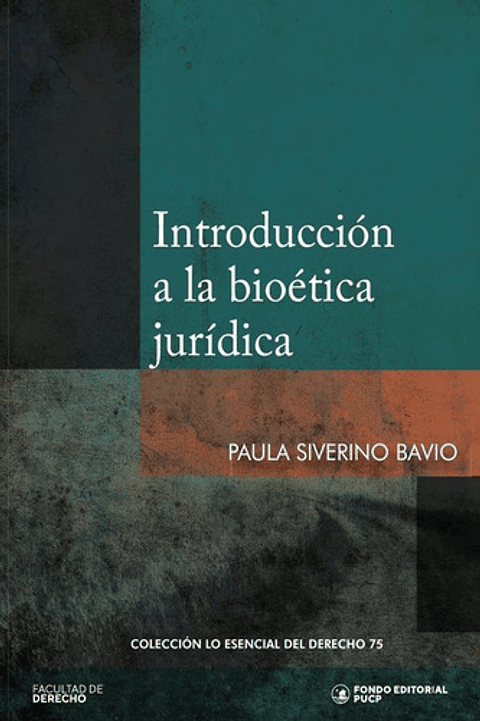 Introducción A La Bioética Jurídica, De Paula Siverino Bavio. Editorial Fondo De La Pucp, Tapa Blanda, Edición 1 En Español, 2024
