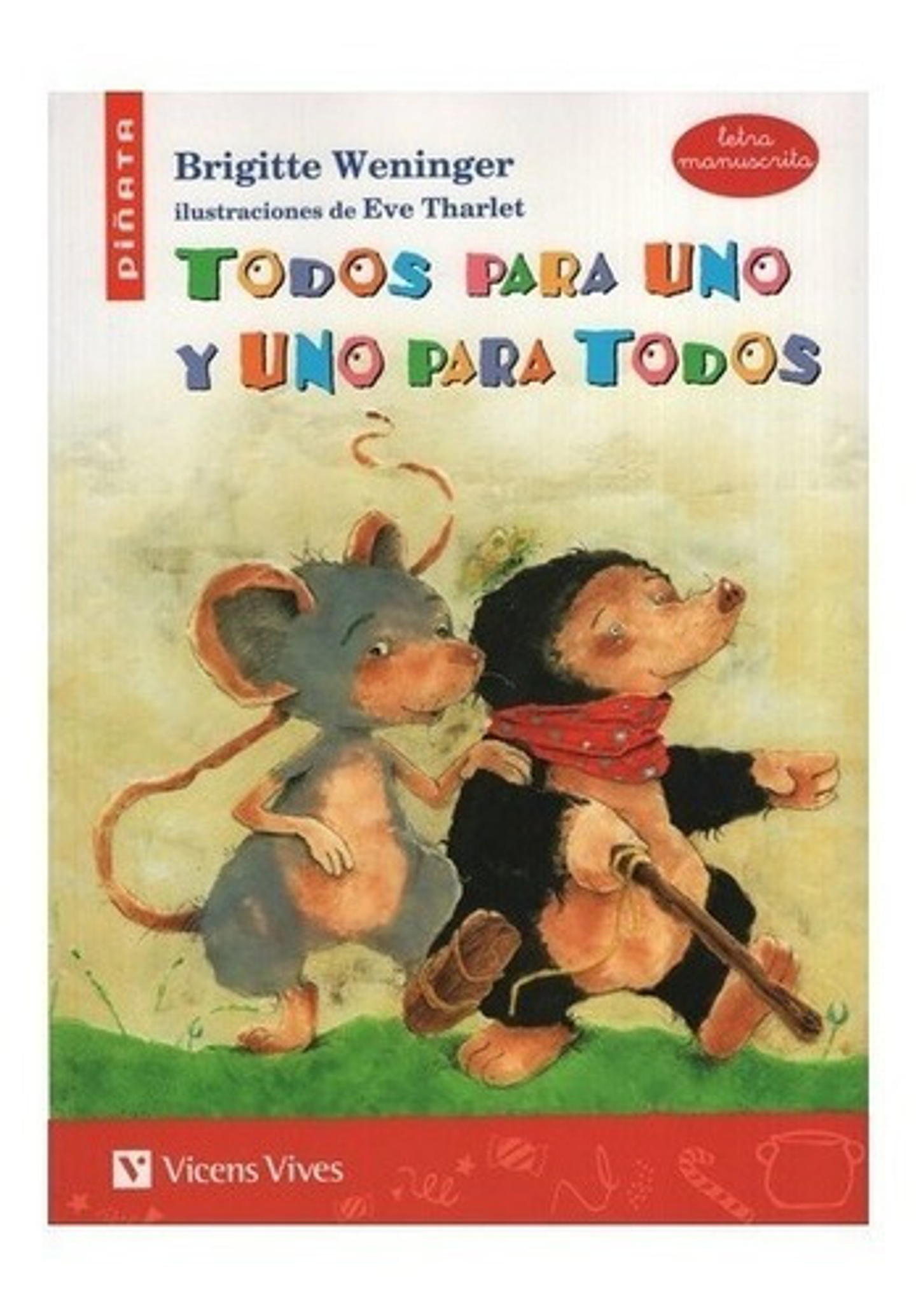 Todos Para Uno Y Uno Para Todos, De Brigitte Weninger. Editorial Vicens Vives, Tapa Blanda En Español, 2021 1