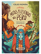 ¡están Aquí! Mitos Y Leyendas Del Perú, De Celso Roman., Vol. 1. Editorial Thema, Tapa Blanda En Español - Miniatura 2