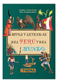 Mitos Y Leyendas Del Perú Y Del Mundo - Anselmo García - Miniatura 1