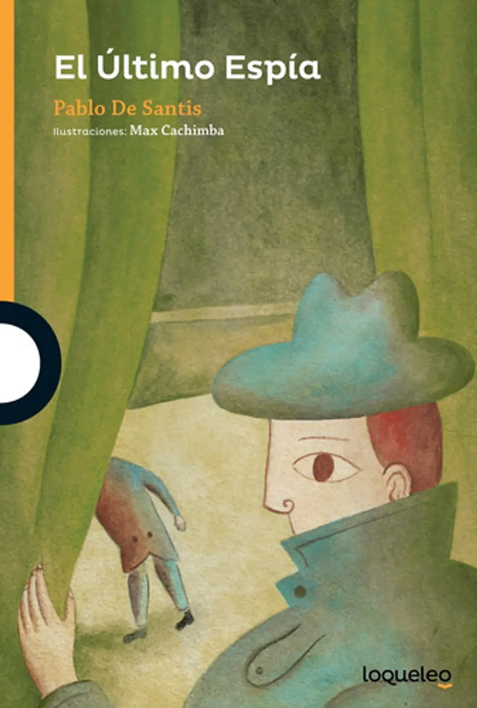 El Último Espía, De Pablo De Santis. Editorial Santillana En Español 1