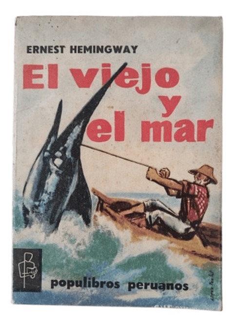 El Viejo Y El Mar - Ernest Hemingway Populibros
