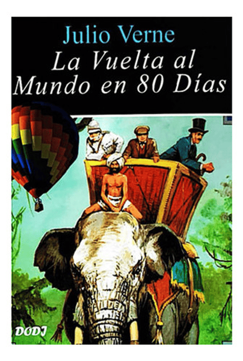La Vuelta Al Mundo En 80 Días - Julio Verne