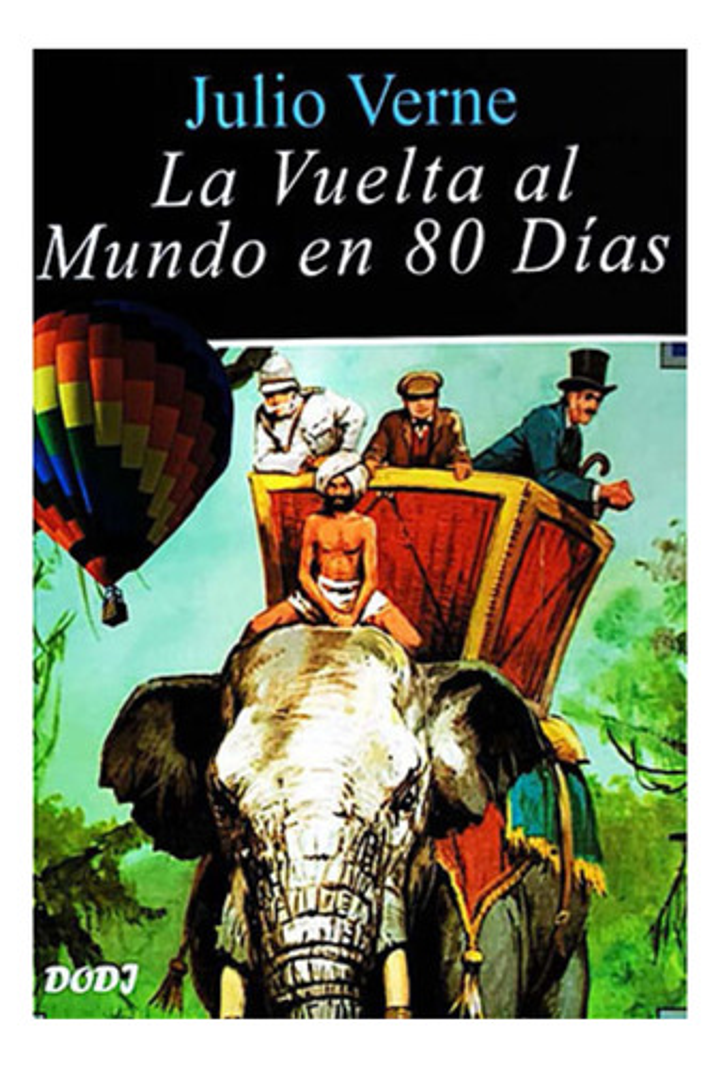 La Vuelta Al Mundo En 80 Días - Julio Verne 1
